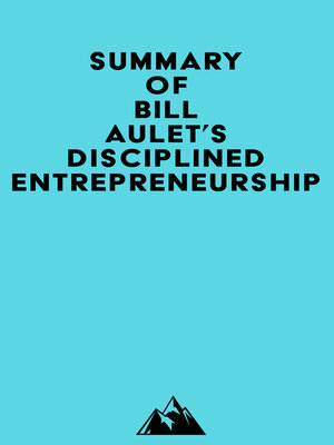 cover image of Summary of Bill Aulet's Disciplined Entrepreneurship